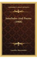 Interludes and Poems (1908)