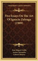 Five Essays on the Art of Ignacio Zuloaga (1909)