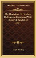 The Doctrines of Heathen Philosophy, Compared with Those of Revelation (1804)