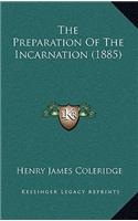 The Preparation of the Incarnation (1885)