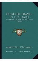 From The Thames To The Tamar