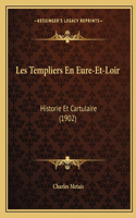 Les Templiers En Eure-Et-Loir