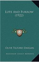 Lute And Furrow (1922)