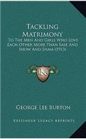 Tackling Matrimony