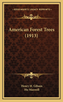 American Forest Trees (1913)