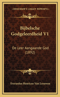 Bijbelsche Godgeleerdheid V1