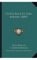 Costa Rica Et Son Avenir (1889)