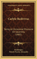 Carlyle Redivivus