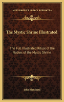 Mystic Shrine Illustrated