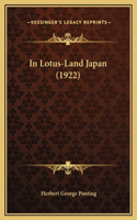 In Lotus-Land Japan (1922)