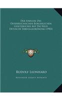 Der Einfluss Des Osterreichischen Burgerlichen Gesetzbuches Auf Die Neue Detusche Erbfolgeordnung (1902)