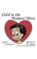 The Child In the Mothers' Hearts