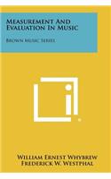 Measurement And Evaluation In Music