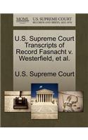 U.S. Supreme Court Transcripts of Record Fasnacht V. Westerfield, et al.: (English)