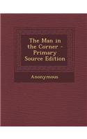 The Man in the Corner