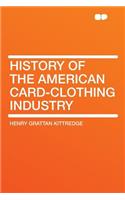 History of the American Card-Clothing Industry