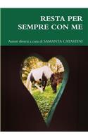 Resta Per Sempre Con Me