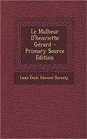 Le Malheur D'henriette Gérard