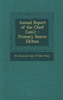 Annual Report of the Chief Com'r