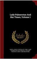 Lady Palmerston and Her Times, Volume 1