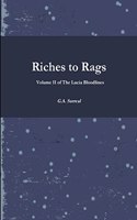 Riches to Rags