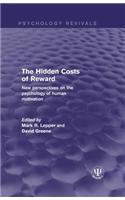 The Hidden Costs of Reward