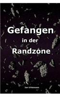 Gefangen in der Randzone
