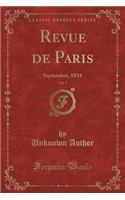 Revue de Paris, Vol. 9: Septembre, 1834 (Classic Reprint)