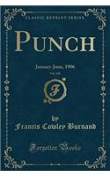 Punch, Vol. 130: January-June, 1906 (Classic Reprint)