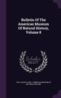 Bulletin of the American Museum of Natural History, Volume 8