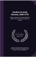 Studies in Irish History, 1649-1775