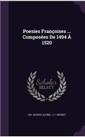 Poesies Françoises ... Composées De 1494 À 1520