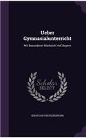 Ueber Gymnasialunterricht