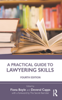 A Practical Guide to Lawyering Skills