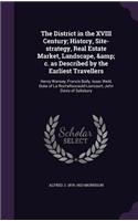 District in the XVIII Century; History, Site-strategy, Real Estate Market, Landscape, & c. as Described by the Earliest Travellers
