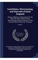 Leechdoms, Wortcunning, and Starcraft of Early England