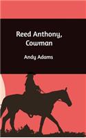 Reed Anthony, Cowman