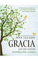 Gracia para todo momento - Devocional para la familia: 100 Devocionales para que las familias disfruten de la gracia de Dios