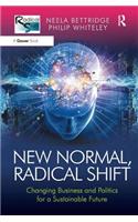 New Normal, Radical Shift