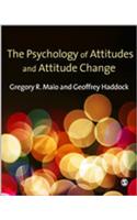 The Psychology of Attitudes and Attitude Change