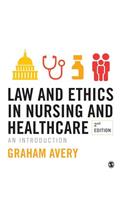 Law and Ethics in Nursing and Healthcare