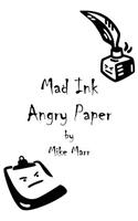 Mad Ink Angry Paper: (English)