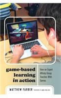 Game-Based Learning in Action: How an Expert Affinity Group Teaches With Games