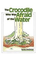 The Crocodile Who Was Afraid of the Water