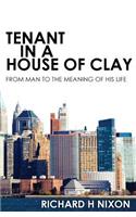 Tenant In A House of Clay