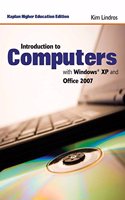 Introduction to Computers with Windows XP and Office 2007