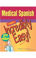 Medical Spanish Made Incredibly Easy!: (Incredibly Easy! Series(r))