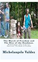 The March of Freedom and The Rise of the Deadman.