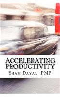 Accelerating Productivity