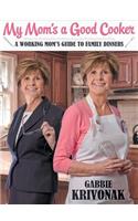 My Mom's a Good Cooker: (English)